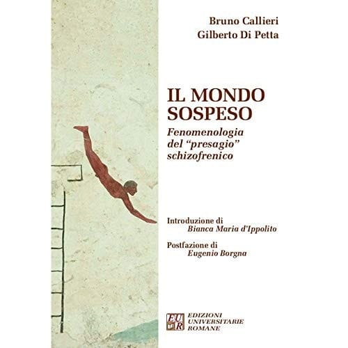 Il mondo sospeso. Fenomenologia del «presagio» schizofrenico
