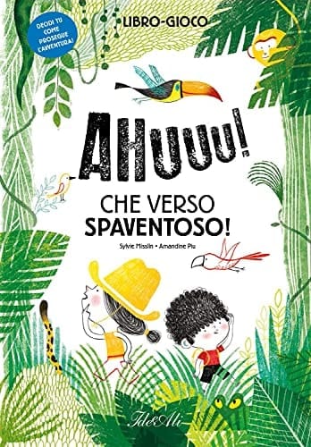 Ahuuu! Che verso spaventoso! Ediz. a colori