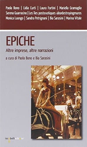 Epiche altre imprese, altre narrazioni
