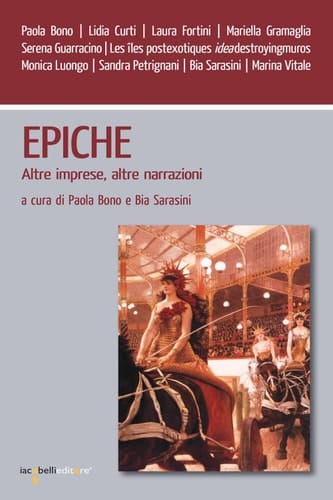 Epiche: Altre imprese, altre narrazioni (Workshop) (Italian Edition)