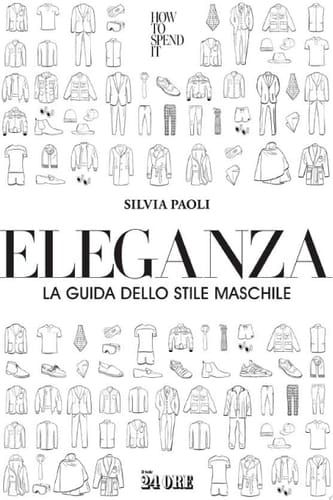 Eleganza La guida dello stile maschile