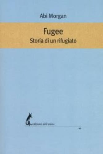 Fugee. Storia di un rifugiato (Italian Edition)