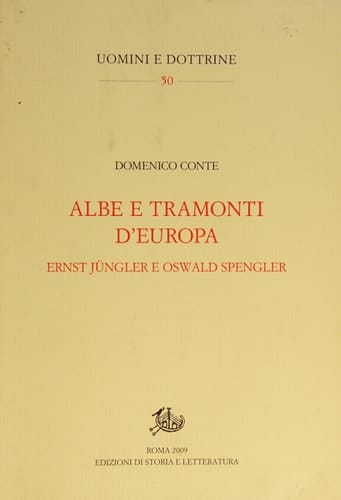 Albe e tramonti d'Europa Ernst Jünger e Oswald Spengler