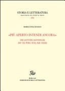 "Più aperto intendi ancora" tre letture dantesche, Inf. VII, Purg. XVII, Par. XXXII