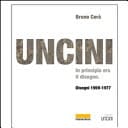 Uncini in principio era il disegno : disegni, 1959-1977