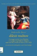 Dilexit multum - il carteggio tra don Leone Bartolini e un gruppo di gentildonne bolognesi negli anni del Concilio di Trento (1545-1563)
