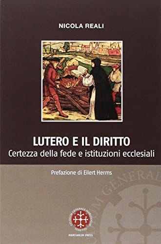 Lutero e il diritto certezza della fede e istituzioni ecclesiali