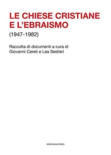 Le chiese cristiane e l'ebraismo (1947-1982)