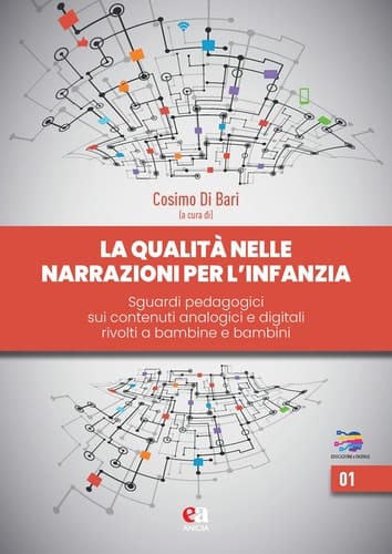 La qualità nelle narrazioni per l'infanzia sguardi pedagogici sui contenuti analogici e digitali rivolti a bambine e bambini