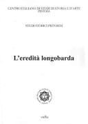 L'eredità longobarda giornata di studio, Pistoia, 28 settembre 2012, Sala Vincenzo Nardi del Palazzo della Provincia di Pistoia