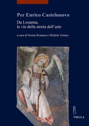 Per Enrico Castelnuovo da Losanna, le vie della storia dell'arte