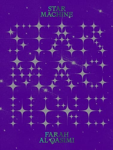 Farah Al Qasimi: Star Machine