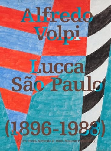 Alfredo Volpi: Lucca-São Paulo (1896-1988). Ediz. multilingue