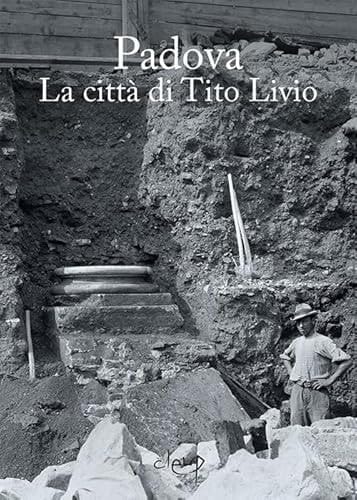 Padova la città di Tito Livio