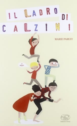 Il ladro di calzini. Ediz. illustrata