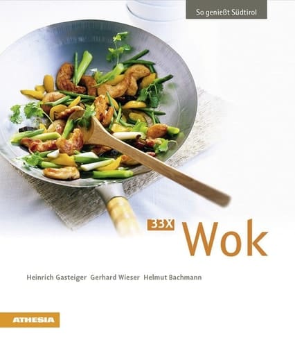 33 x Wok So genießt Südtirol