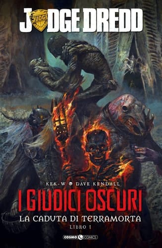 I giudici oscuri. La caduta di Terramorta. Judge Dredd