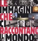 Le immagini che ci raccontano il mondo