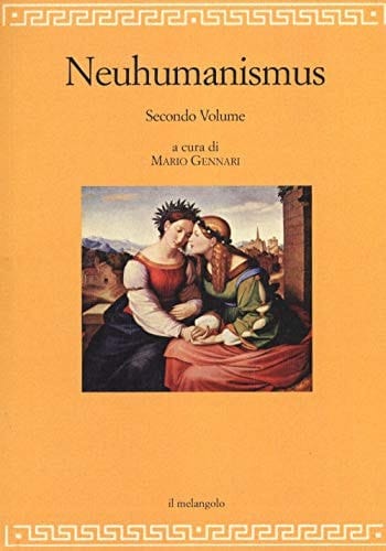 Neuhumanismus pedagogie e culture del Neoumanesimo tedesco tra Settecento e Ottocento