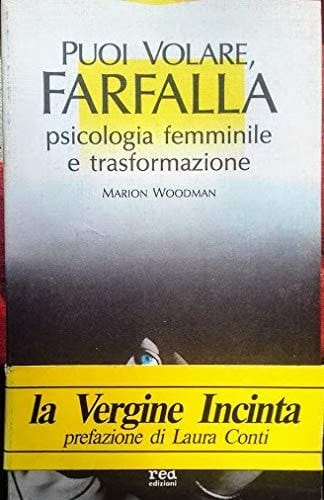 Puoi volare, farfalla psicologia femminile e trasformazione