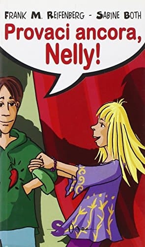 Provaci ancora, Nelly!