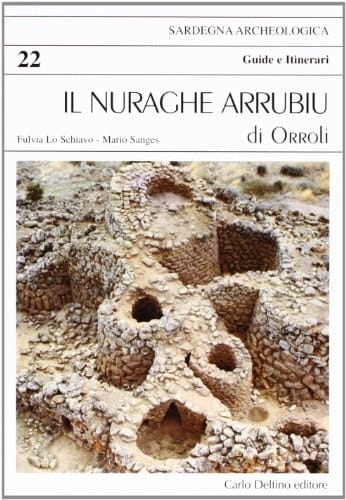 Il nuraghe Arrubiu di Orroli (Sardegna archeologica) (Italian Edition)