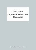 Le mani di Primo Levi due scritti