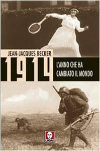 1914. L'anno che ha cambiato il mondo