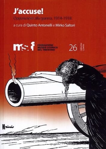 J'accuse! opposizioni alla guerra, 1914-1918