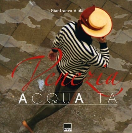 Venezia. Acqua Alta. Ediz. Italiana E Inglese