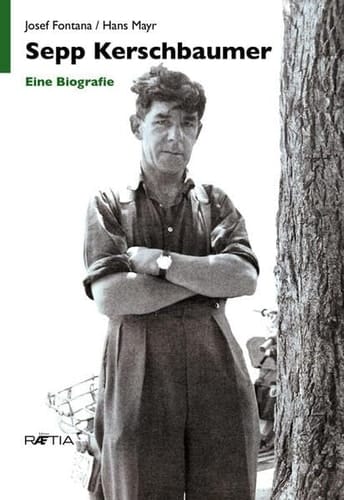 Sepp Kerschbaumer eine Biografie
