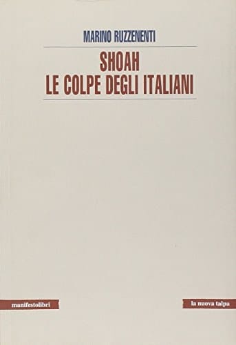 Shoah le colpe degli italiani