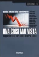 Una crisi mai vista suggerimenti per una sinistra cieca