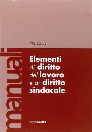 Elementi di diritto del lavoro e di diritto sindacale
