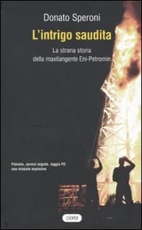 L'intrigo saudita la strana storia della maxitangente Eni-Petromin