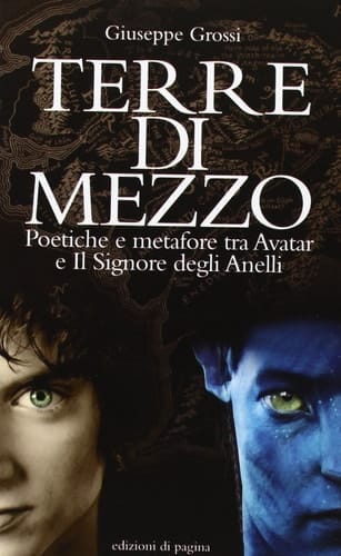 Terre di mezzo poetiche e metafore tra Avatar e Il Signore degli Anelli