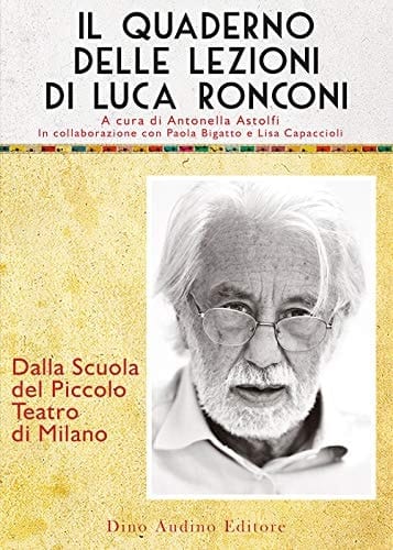 Il quaderno delle lezioni di Luca Ronconi