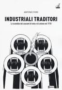 Industriali traditori lo scandalo dei cascami di seta e di cotone nel 1918