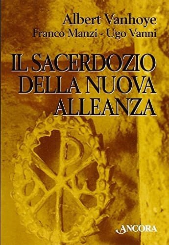 Il sacerdozio della nuova alleanza