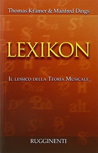 Lexicon. Il lessico della teoria musicale