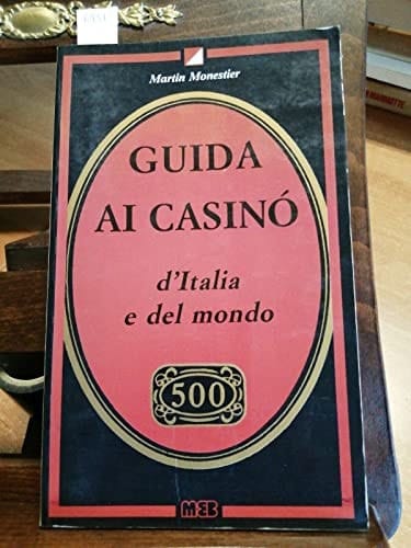Guida ai casinò d'Italia e del mondo