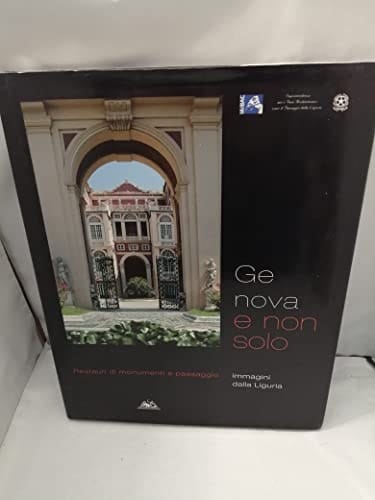 Genova e non solo restauro di monumenti e paesaggio : immagini dalla Liguria