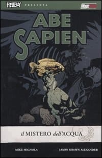 Il mistero dell'acqua. Abe Sapien