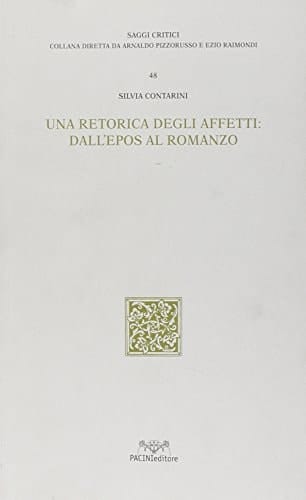 Una retorica degli affetti: dall'epos al romanzo