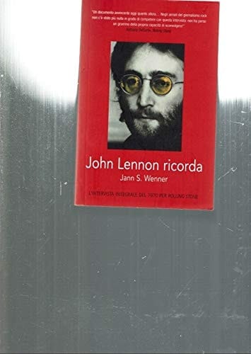 John Lennon ricorda: L'intervista integrale del 1970 per Rolling Stone