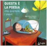 Questa è la poesia che guarisce i pesci