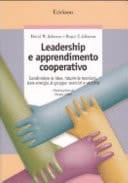 Leadership e apprendimento cooperativo. Condividere le idee, ridurre le tensioni, dare energia al gruppo: esercizi e attività
