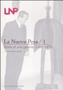 La Nuova Pesa storia di una galleria1959-1976