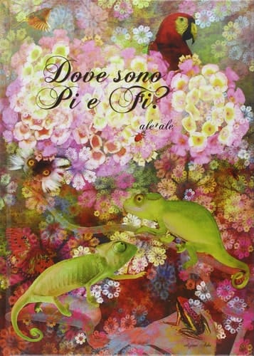 Dove sono Pi e Fi? Ediz. illustrata