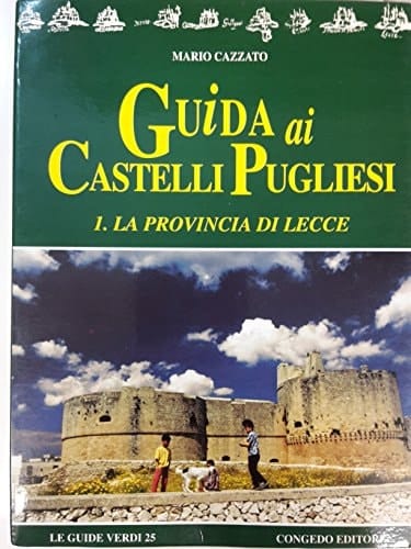 Guida ai castelli pugliesi (Le Guide verdi) (Italian Edition)